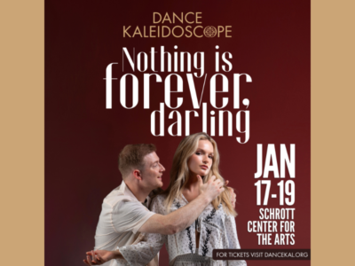 Dance Kaleidoscope presents Nothing is forever, darling